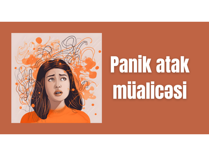 Panik atakın müalicəsi varmı?